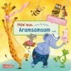 Hör mal (Soundbuch): Verse für Kleine: Aramsamsam (Dagmar Henze)(Leporelo) Hör mal (Soundbuch): Verse für Kleine: Aramsamsam (Dagmar Henze)(Leporelo)