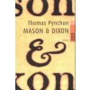 Mason & Dixon (Thomas Pynchon,Nikolaus Stingl)(Brožovaná) Mason & Dixon (Thomas Pynchon,Nikolaus Stingl)(Brožovaná)