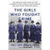 The Girls Who Fought Crime - Mari K. Eder The Girls Who Fought Crime - Mari K. Eder