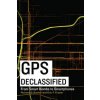 GPS Declassified (Richard D Easton)(Pevná) GPS Declassified (Richard D Easton)(Pevná)