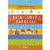 Básničkový karneval - Ivona Ďuričová, Katarína Ilkovičová Básničkový karneval - Ivona Ďuričová, Katarína Ilkovičová