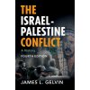 Israel-Palestine Conflict (Gelvin,James L. (University of California,Los Angeles))(Brožovaná) Israel-Palestine Conflict (Gelvin,James L. (University of California,Los Angeles))(Brožovaná)