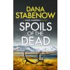 Spoils of the Dead (Dana Stabenow)(Brožovaná) Spoils of the Dead (Dana Stabenow)(Brožovaná)