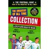 The Football GOAT: The Greatest of All Time Collection The Football GOAT: The Greatest of All Time Collection