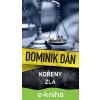 E-kniha Kořeny zla - Dominik Dán E-kniha Kořeny zla - Dominik Dán