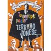 To nejlepší z Monty Python podle Terryho Jonese To nejlepší z Monty Python podle Terryho Jonese
