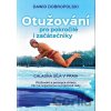 Otužování pro pokročilé i začátečníky Otužování pro pokročilé i začátečníky