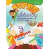 Super aktivity - náučné hry od 5 do 7 rokov Super aktivity - náučné hry od 5 do 7 rokov