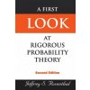 First Look At Rigorous Probability Theory, A (2nd Edition) (Jeffrey S Rosenthal)(Brožovaná) First Look At Rigorous Probability Theory, A (2nd Edition) (Jeffrey S Rosenthal)(Brožovaná)