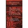 Baron Trenck – Smlouva se smrtihlavem - František Niedl Baron Trenck – Smlouva se smrtihlavem - František Niedl