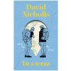 Tu a teraz - Nicholls David Tu a teraz - Nicholls David