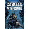 Záblesk v temnotě (Daniel Gris) Záblesk v temnotě (Daniel Gris)