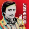 Michal Dočolomanský - Ľúbim Ťa (Remastered) (LP) Michal Dočolomanský - Ľúbim Ťa (Remastered) (LP)