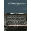 All About Synthesizers - from Analog to Digital to Software (Matthias Tischer)(Brožovaná) All About Synthesizers - from Analog to Digital to Software (Matthias Tischer)(Brožovaná)