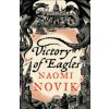 Victory of Eagles - Naomi Novik Victory of Eagles - Naomi Novik