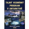Tajný vesmírný program v Antarktidě Tajný vesmírný program v Antarktidě