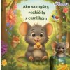 Ako sa myška rozlúčila s cumlíkom - Eva Barnišinová Ako sa myška rozlúčila s cumlíkom - Eva Barnišinová