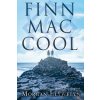 Finn Mac Cool - Morgan Llywelyn Finn Mac Cool - Morgan Llywelyn