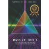 Rays of Truth - Crystals of Light (Dr Fred Bell)(Brožovaná) Rays of Truth - Crystals of Light (Dr Fred Bell)(Brožovaná)