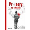Průsery na cestách - Michaela Hrdá Průsery na cestách - Michaela Hrdá