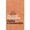Vlastimil Vondruška: Úvahy a komentáře