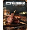 Titan Books Walking Dead: The Official Cookbook Titan Books Walking Dead: The Official Cookbook