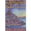 Violins of Saint-Jacques (Patrick Leigh Fermor)(Brožovaná) Violins of Saint-Jacques (Patrick Leigh Fermor)(Brožovaná)