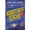 Assistente cercasi. Assistant to the villain (Hannah Nicole Maehrer)(Pevná) Assistente cercasi. Assistant to the villain (Hannah Nicole Maehrer)(Pevná)