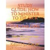 Study Guide: How to Minister to the Sick: Volume One: God's Will Concerning Healing (Kevin Lowell Zadai)(Brožovaná) Study Guide: How to Minister to the Sick: Volume One: God's Will Concerning Healing (Kevin Lowell Zadai)(Brožovaná)