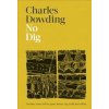 No Dig - Charles Dowding, DK No Dig - Charles Dowding, DK
