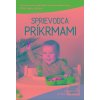 Sprievodca príkrmami (MUDr. Denisa Jaššová) Sprievodca príkrmami (MUDr. Denisa Jaššová)
