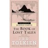 The Book of Lost Tales (John Ronald Reuel Tolkien)(Brožovaná) The Book of Lost Tales (John Ronald Reuel Tolkien)(Brožovaná)