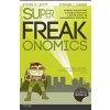 SuperFreakonomics - Steven D. Levitt, Stephen J. Dubner SuperFreakonomics - Steven D. Levitt, Stephen J. Dubner