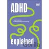 ADHD Explained - Hallowell Edward MD ADHD Explained - Hallowell Edward MD