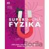 Supersnadná fyzika - kolektív autorov Supersnadná fyzika - kolektív autorov