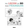 Ma leçon de BD par Franquin (Roger Brunel)(Pevná) Ma leçon de BD par Franquin (Roger Brunel)(Pevná)