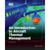 Introduction to Aircraft Thermal Management Introduction to Aircraft Thermal Management