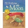 I'll Follow the Moon - 10th Anniversary Collector's Edition I'll Follow the Moon - 10th Anniversary Collector's Edition