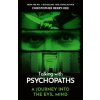 Talking With Psychopaths - A journey into the evil mind (Christopher Berry-Dee)(Brožovaná) Talking With Psychopaths - A journey into the evil mind (Christopher Berry-Dee)(Brožovaná)