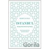 Istanbul - Rebecca Seal, Steven Joyce Istanbul - Rebecca Seal, Steven Joyce