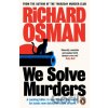 We Solve Murders - Richard Osman We Solve Murders - Richard Osman