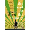 The Road to the Country (Chigozie Obioma) The Road to the Country (Chigozie Obioma)