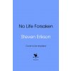 No Life Forsaken No Life Forsaken