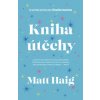 Kniha útěchy - Matt Haig Kniha útěchy - Matt Haig