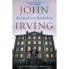 The Hotel New Hampshire - John Irving The Hotel New Hampshire - John Irving