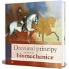 Drezurní principy založené na biomechanice - Thomas Ritter Drezurní principy založené na biomechanice - Thomas Ritter