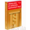 Základy práva pro posluchače neprávnických fakult. 7. vydání - Martin Janků Základy práva pro posluchače neprávnických fakult. 7. vydání - Martin Janků
