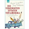 Die Vereinigten Zutaten von Amerika (Jörg Thadeusz,Anna Engelke)(Brožovaná) Die Vereinigten Zutaten von Amerika (Jörg Thadeusz,Anna Engelke)(Brožovaná)