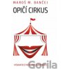 Opičí cirkus - Maroš M. Bančej Opičí cirkus - Maroš M. Bančej