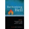 Rethinking Hell (Joshua W. Anderson,Christopher M. Date,Gregory G. Stump)(Brožovaná) Rethinking Hell (Joshua W. Anderson,Christopher M. Date,Gregory G. Stump)(Brožovaná)